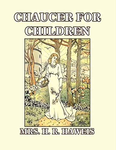 Stock image for Chaucer for Children: A Golden Key for sale by California Books