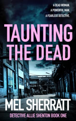 Beispielbild fr Taunting the Dead (Detective Allie Shenton Crime Thrillers) zum Verkauf von AwesomeBooks