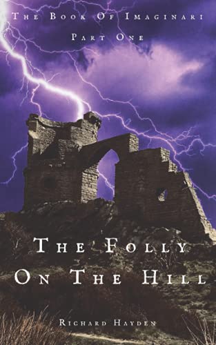 Stock image for The Folly On The Hill (The Book Of Imaginari) for sale by MusicMagpie