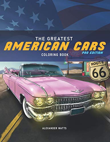 Stock image for The Greatest American Cars Coloring Book: Pro Edition for sale by GreatBookPrices