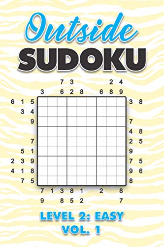 9798703990919: Outside Sudoku Level 2: Easy Vol. 1: Play Outside Sudoku 9x9 Nine Grid With Solutions Easy Level Volumes 1-40 Sudoku Cross Sums Variation Travel Paper ... Mathematics Challenge All Ages Kids to Adults