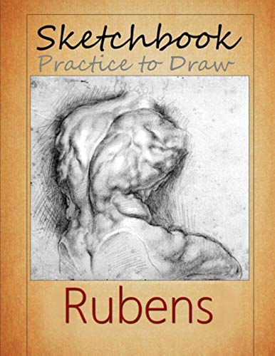 Stock image for Sketchbook Practice to Draw: Rubens for sale by Upward Bound Books