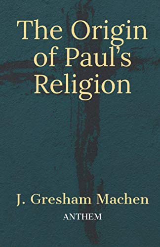 Stock image for The Origin of Paul's Religion for sale by GreatBookPrices