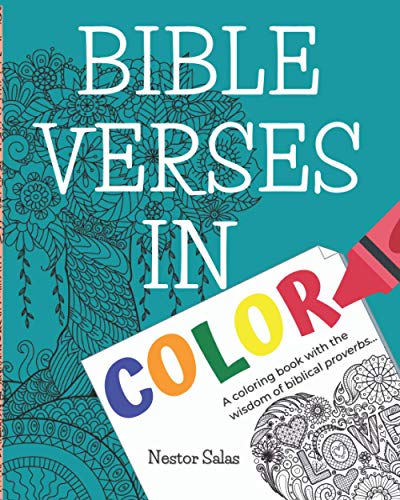 Imagen de archivo de Bible Verses in Color: A coloring book with the wisdom of biblical proverbs. a la venta por GreatBookPrices