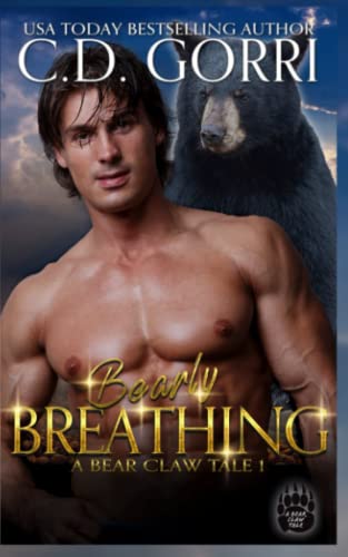 Beispielbild fr Bearly Breathing: A Bear Claw Tale 1 (Bear Claw Tales, Band 1) zum Verkauf von medimops