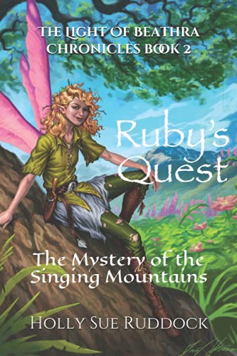 Stock image for Ruby's Quest: The Mystery of the Singing Mountains for sale by Ria Christie Collections