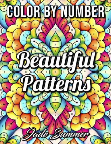 Stock image for Color by Number Beautiful Patterns: An Adult Coloring Book with Fun, Easy, and Relaxing Coloring Pages (Color by Number Coloring Books) for sale by Decluttr