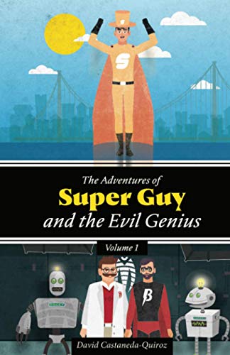 Imagen de archivo de Adventures of Super Guy and the Evil Genius a la venta por PBShop.store US