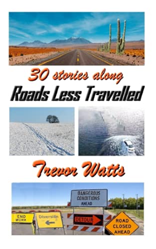 Stock image for Roads Less Travelled: Triumphs, troubles and traumas with transport, traffic and travel (The Odds, Sods and Surprises Series of Short Stories (OsssOss)) for sale by MusicMagpie