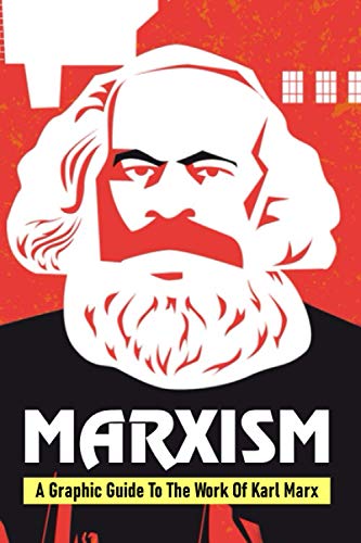 Stock image for Marxism: A Graphic Guide To The Work Of Karl Marx: Marxism And Christianity for sale by GreatBookPrices