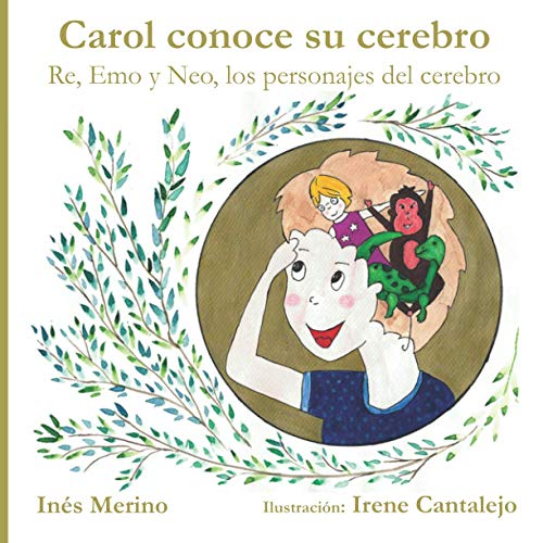 Stock image for Carol conoce su cerebro: Re, Emo y Neo, los personajes del cerebro for sale by GreatBookPricesUK