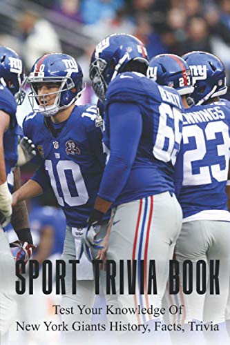 Stock image for Sport Trivia Book: Test Your Knowledge Of New York Giants History, Facts, Trivia: Giants Fun Facts for sale by GreatBookPrices