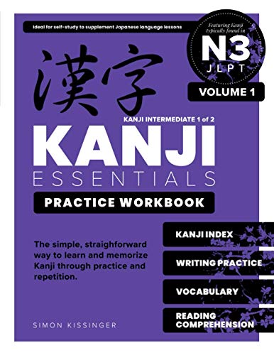 Stock image for Kanji Essentials Practice Workbook: JLPT N3 - Volume 1 for sale by GreatBookPrices