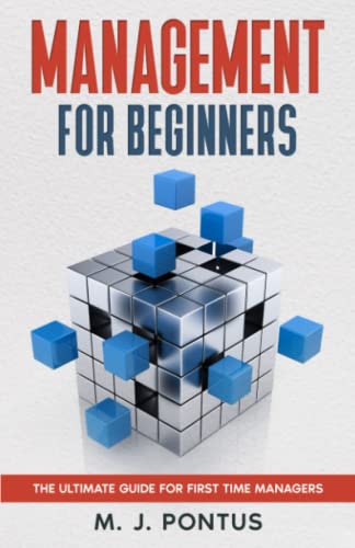 Stock image for Management for Beginners: The Ultimate Guide for First Time Managers for sale by Bahamut Media