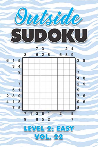 Immagine dell'editore per Outside Sudoku Level 2: Easy Vol. 22: Play Outside Sudoku 9x9 Nine Grid With Solutions Easy Level Volumes 1-40 Sudoku Cross Sums Variation Travel ... Mathematics Challenge All Ages Kids to Adults venduto da Ria Christie Collections