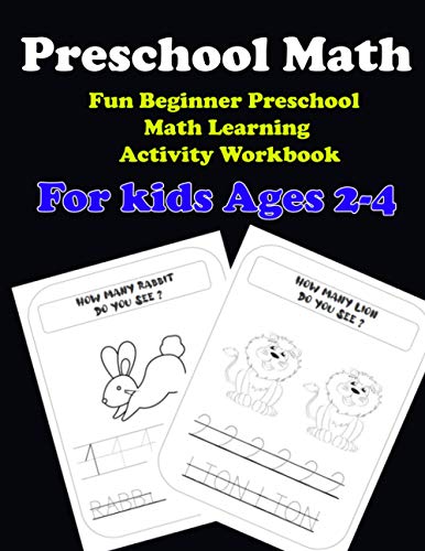 Stock image for Preschool Math: Fun Beginner Preschool Math Learning Activity Workbook: For kids Ages 2-4: Preschool Math: Fun Beginner Preschool Math for sale by GreatBookPrices