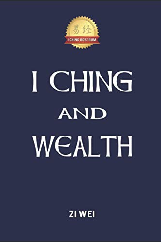 Stock image for I Ching and Wealth for sale by California Books