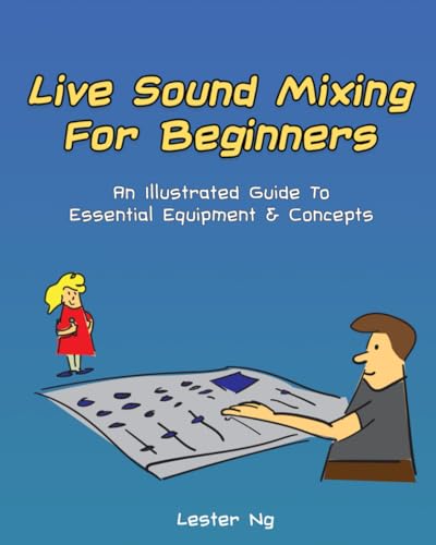 

Live Sound Mixing For Beginners