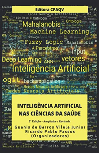 Stock image for Inteligncia Artificial nas Cincias da Sade: Ampliada e Revisada (Portuguese Edition) for sale by California Books