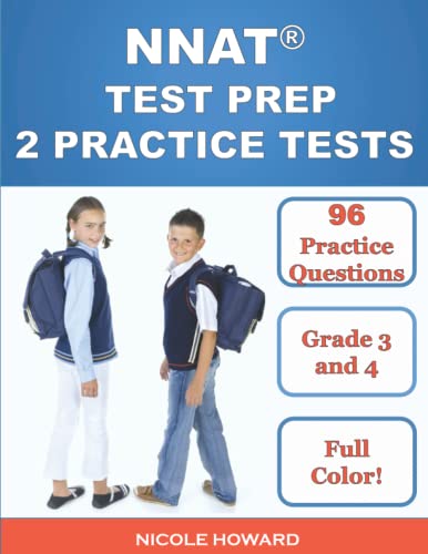 Imagen de archivo de NNAT TEST PREP: Grade 3 and 4 Level D, Two Full-Length Practice Tests, 96 Full-Color Practice Questions, Answer Key, Sample Questions for Each Test Area, Additional Bonus Questions Online a la venta por Omega