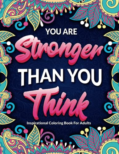 

Inspirational Coloring Book For Adults: 50 Motivational Quotes For Good Vibes, Positive Affirmations and Stress Relaxation