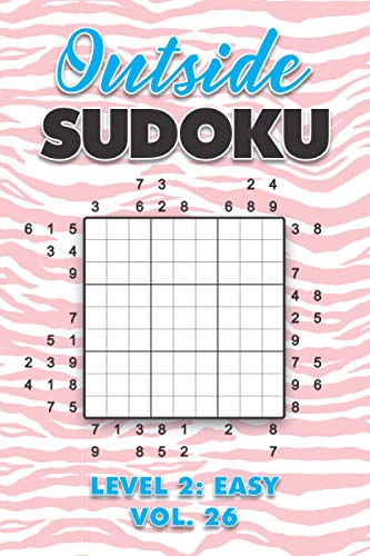 9798706622206: Outside Sudoku Level 2: Easy Vol. 26: Play Outside Sudoku 9x9 Nine Grid With Solutions Easy Level Volumes 1-40 Sudoku Cross Sums Variation Travel ... Mathematics Challenge All Ages Kids to Adults