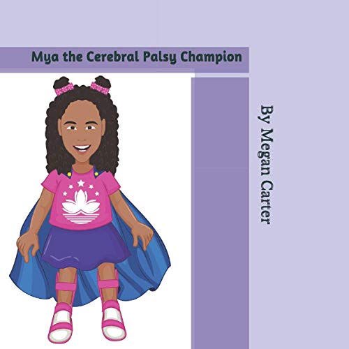 Stock image for Mya the Cerebral Palsy Champion for sale by ALLBOOKS1