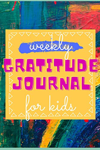 Beispielbild fr Weekly Gratitude Journal For Kids zum Verkauf von Better World Books