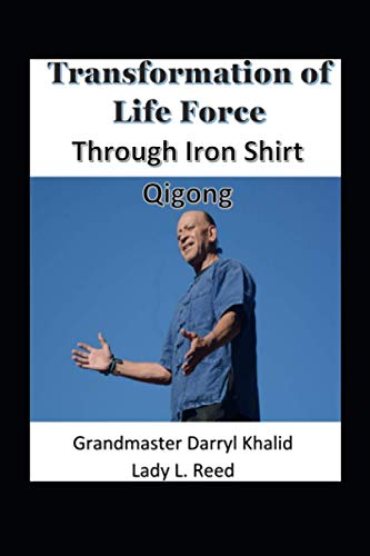 Imagen de archivo de Transformation of Life Force Through Iron Shirt Qigong a la venta por California Books