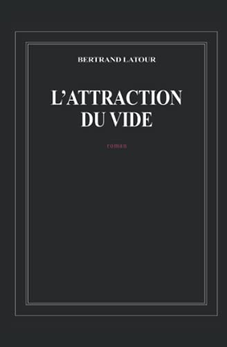 Beispielbild fr L'Attraction Du Vide zum Verkauf von medimops
