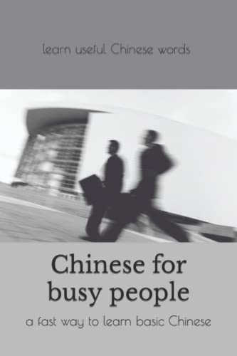 9798707427794: Chinese for busy people: a fast way to learn Chinese for total beginners