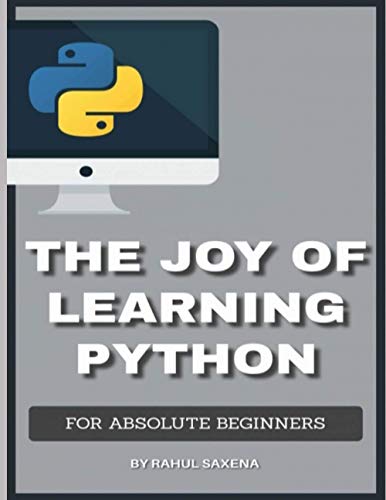 9798707747199: The Joy Of Learning Python: A Complete Guide To Learn Python In 7 Days