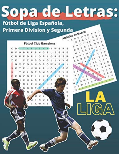 Sopa de Letras: de Liga Española, Primera Division y Segunda (Spanish Edition) - Valderrama, Auto Jose: - AbeBooks