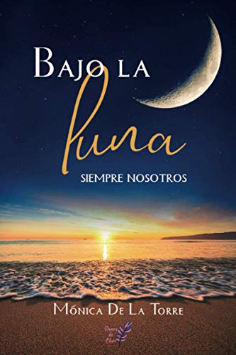 Stock image for Bajo la luna: Siempre nosotros for sale by Bahamut Media