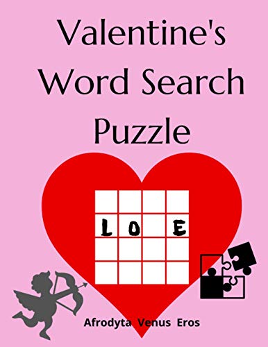 Stock image for Valentine's Word Search Puzzle: 52 Valentine's Word Search Puzzle in Solution Book, Sweet Love Words as Gift for Adults, Kids and Teens. Delicious Fun for sale by GreatBookPrices