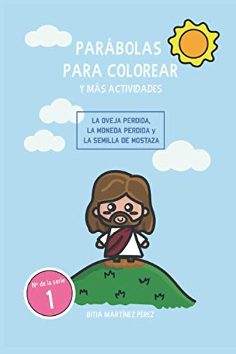 Imagen de archivo de Parbolas para colorear y ms actividades La oveja perdida, la moneda perdida y la semilla de mostaza 1 Parbolas de Jesus para colorear y ms actividades pasatiempos a la venta por PBShop.store US