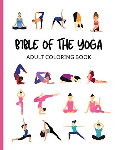 Download 9798708343772 Bible Of The Yoga Adult Coloring Book A Coloring Book With Geometric Stress Relieving Designs Yoga Poses Coloring Book Yoga Coloring Book For Adults Men Women Abebooks Press Zm Coloring