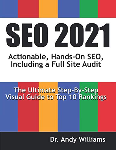 9798708360762: SEO 2021: Actionable, Hands-on SEO, Including a Full Site Audit (Webmaster Series)