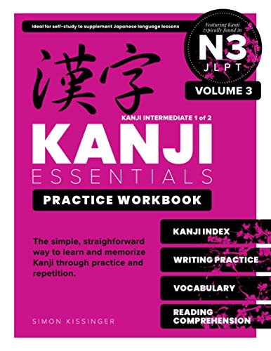 Stock image for Kanji Essentials Practice Workbook: JLPT N3 - Volume 3 for sale by GreatBookPrices