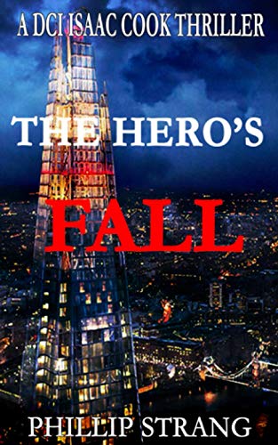 Imagen de archivo de The Hero's Fall: 14 (DCI Cook Thriller Series) a la venta por AwesomeBooks