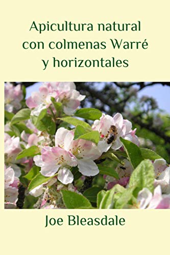 Beispielbild fr Apicultura natural con colmenas Warre y horizontales zum Verkauf von Chiron Media