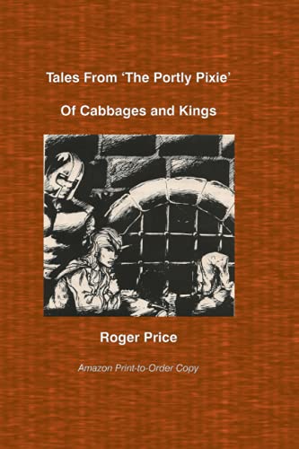Stock image for Tales From 'The Portly Pixie' Of Cabbages and Kings for sale by PBShop.store US