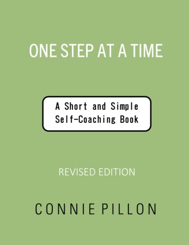 9798708885463: One Step at a Time: A Short and Simple Self-Coaching Book