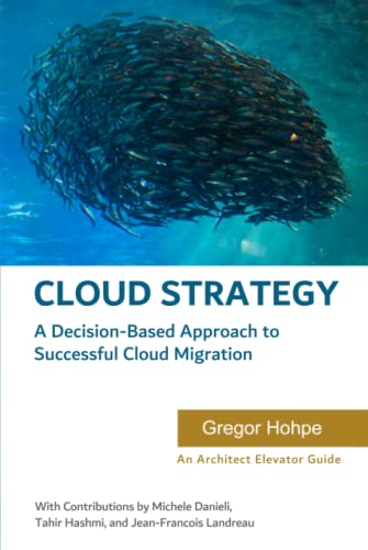 Stock image for Cloud Strategy: A Decision-Based Approach to Successful Cloud Migration for sale by Greener Books