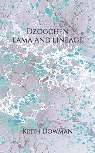 Beispielbild fr Dzogchen: Lama and Lineage (Dzogchen Teaching Series) zum Verkauf von St Vincent de Paul of Lane County