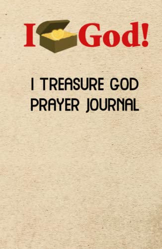 Stock image for I Treasure God Prayer Journal (Beige Hardcover): Writing Version (Living Epiphany: I Treasure God Prayer Journal Series, Band 4) for sale by Buchpark