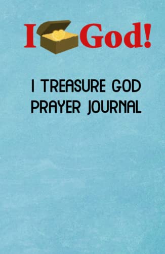 Beispielbild fr I Treasure God Prayer Journal (Blue Hardcover): Writing Version (Living Epiphany: I Treasure God Prayer Journal Series, Band 2) zum Verkauf von Buchpark