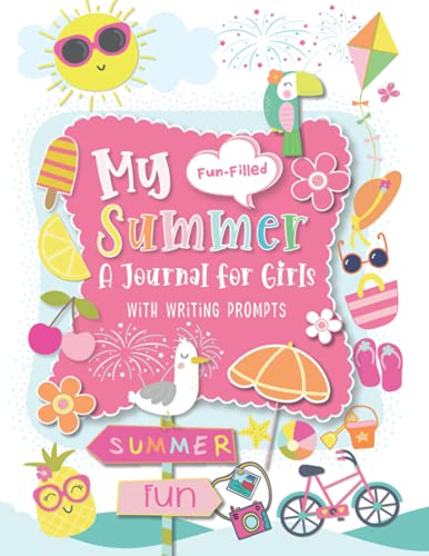 Stock image for My Summer: A Journal For Girls With Writing Prompts | Interactive Diary Scrapbook, Summer Bucket List and Reading Log for Kids (Ages 7-12) for sale by Goodwill Books