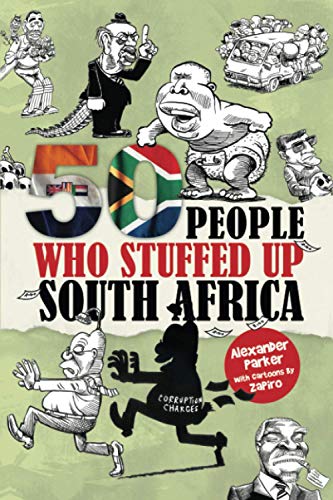 Stock image for 50 People Who Stuffed Up South Africa for sale by California Books