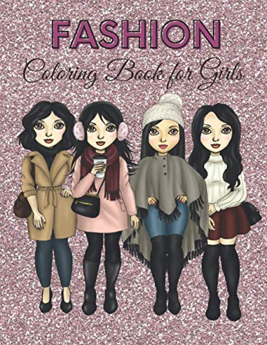 Stock image for Fashion Coloring Book for Girls: Inspirational Fashion Design Coloring Book for Girls, Fashion Coloring Book for Women. for sale by GreatBookPrices